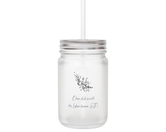 Without you life is no GIN Mason Jar
