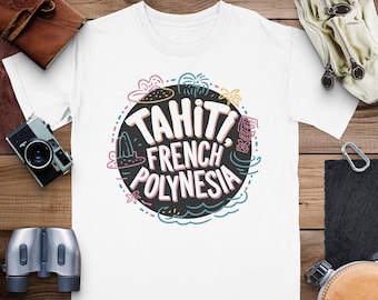 Tahiti French Polynesia T-Shirt: Vintage Island Graphic Tee