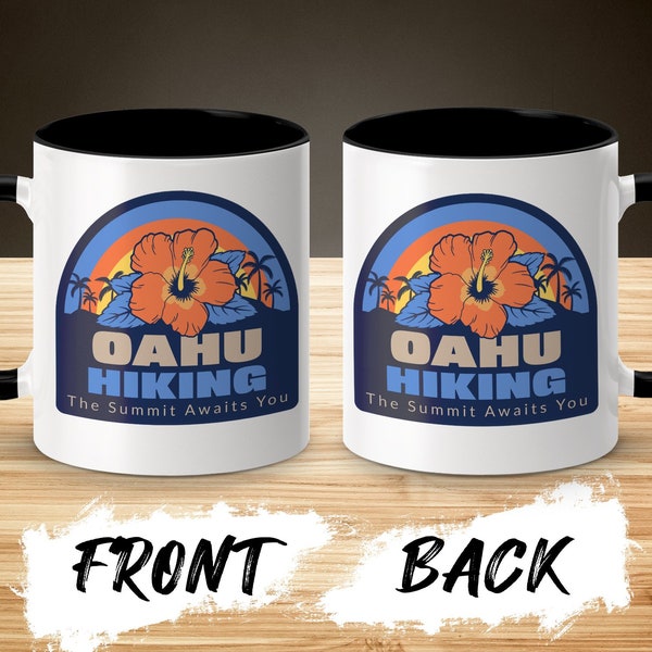 Oahu Hiking Mug, Tropical Flower Design, The Summit Awaits You, Coffee Mug for Hikers