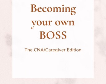 CNA to CEO Become your own BOSS