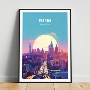 Pierre travel print - US travel poster, Pierre poster, Pierre South Dakota poster, Personalized Gift, Wedding gift, Custom Text