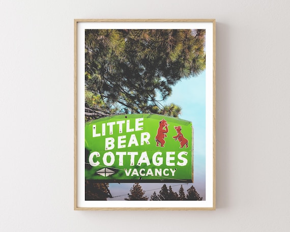 "The Little Bear" - Little Bear Cottages Vintage Sign Art Print - Kings Beach Lake Tahoe Photography - Rustic Mountain Lodge Decor