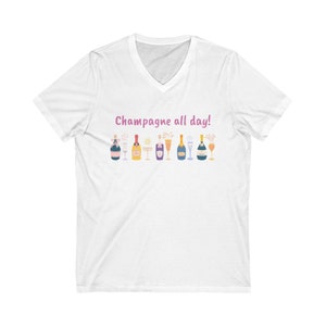 Champange all day, Champagne Lover Shirt, Prosecco Lover, Gift for Bride, Brunch Shirt, Champagne Bottle Shirt
