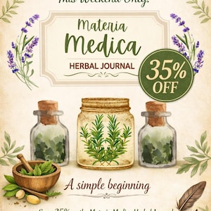May include: Promotional image for a herbal journal, featuring the text "FLASH SALE!" and "Materia Medica Herbal Journal." The image includes illustrations of glass bottles, a wooden bowl with herbs, and a 35% off circle.