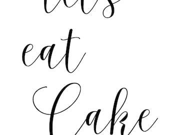 Digital Minimalist Let's Eat Cake Sign