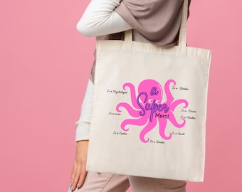 Een super moeder Totte Bag, moederdagcadeau, octopus tas, grappige moeder tas, superheld moeder, multitasking, cadeau voor moeder, moeder leven, power moeder, moederrol