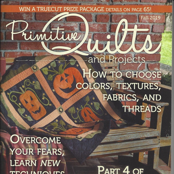 Primitive Quilts and Projects Magazine 2019 and Back Issues 2018 ~ 2017