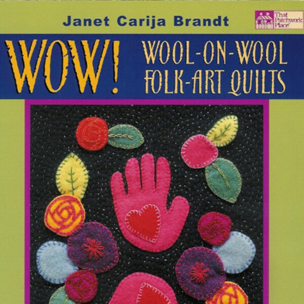 WOW...Wool-On-Wool Folk Art Quilts