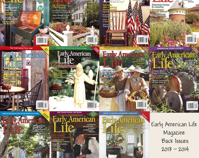 Early American Life Magazine Back Issues 2013 2014 Etsy