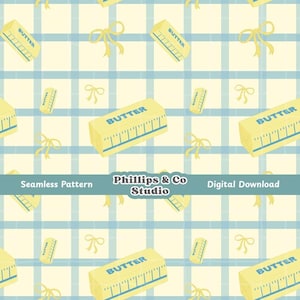 May include: Seamless pattern featuring yellow butter sticks with blue ruler markings and the word "BUTTER" on a light blue and cream checkered background. Includes yellow bow illustrations. The text "Phillips & Co Studio" and "Digital Download" are also present.