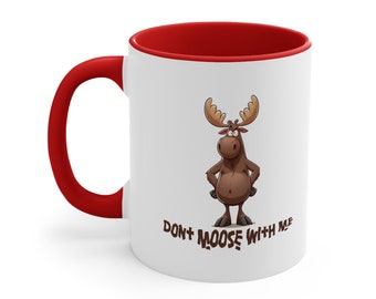 Adorable Moose Coffee Mug | Cute Ceramic Cup | Don't Moose With Me Coffee Mug | Moose Coffee Mugs | Cartoon Cofee Mug | Funny Coffee Mug