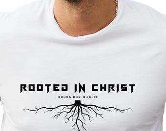 Ephesians 3:18-19 Rooted in Christ T-Shirt, Prayer Group, Minimalist Tee, Pastor Gift, Birthday gift, Christian Tee, Religious