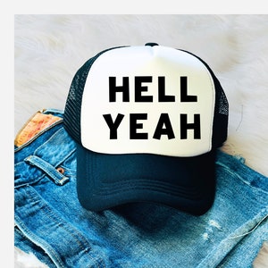 Trucker Hat Women | Cool Trucker Hat | Funny Trucker Hat | Beer Hat | Drinking Hat | Foam Trucker Hat | Hell Yeah | Custom Trucker Hat