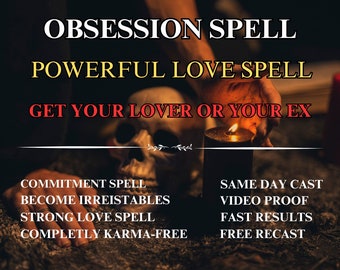 Extreme obsession spell, Binding Love Spell, obsessive love spell, lust obsession spell, powerful Obsession Magic, lover obsessive spell