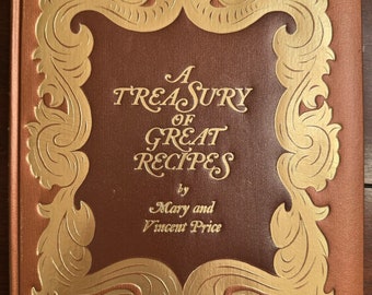 Vintage MCM A Treasury of Great Recipes by Mary and Vincent Price Copyright 1965 1980 Printing Padded Hardcover Gilt Illustrations