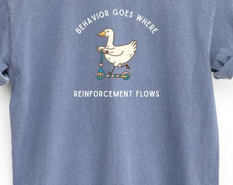 Funny ABA Therapist Goose Tee: Behavior Reinforcement Special Education