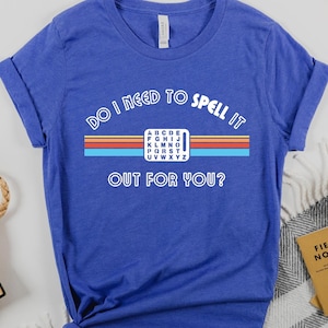 T-shirt Spell It Out, Spellers S2C, T-shirt autisme non parlant, T-shirt fier autisme, T-shirt non verbal, T-shirt présomption de compétence, T-shirt communication