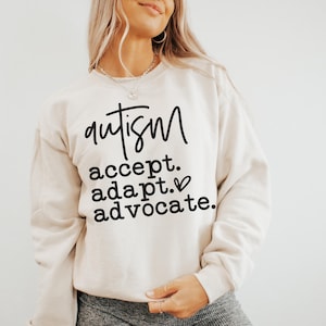 Autismus Bewusstsein Sweatshirt, Akzeptieren Anpassung Advokat Shirt, Geschenk für Autismus Mutter, Geschenk für SPED Lehrer, Autismus Sweatshirts, Inklusion Shirt