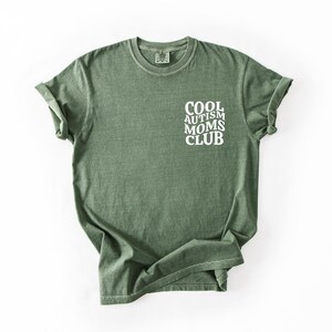 Cool Autism Mom Club Shirt | Comfort Colors Autism Mom Tee | Special Needs Mama Gift | Neurodiversity Mom T Shirt Moss
