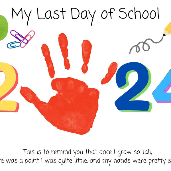 Last day of School / handprint craft / Kids keepsake / Teacher resources/ First Day of School / School handprint art craft / end of school