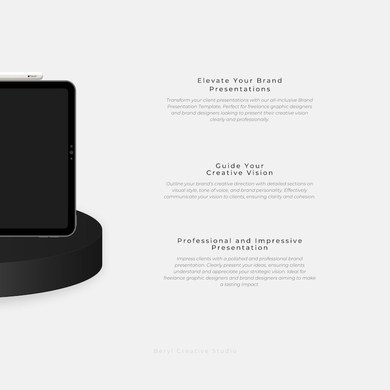May include: A digital tablet mockup on a black pedestal with a white background. The text on the screen reads "Elevate Your Brand Presentations", "Guide Your Creative Vision", and "Professional and Impressive Presentation".