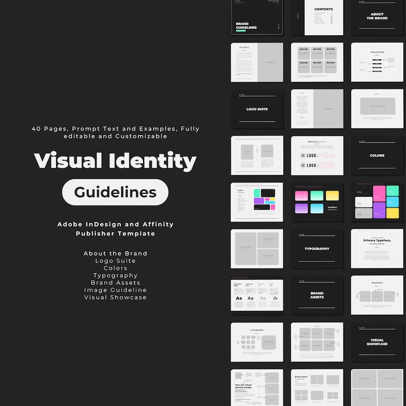 May include: A visual identity guideline template for Adobe InDesign and Affinity Publisher. The template includes sections for brand guidelines, logo suite, colours, typography, brand assets, and a visual showcase. The template is fully editable and customisable.