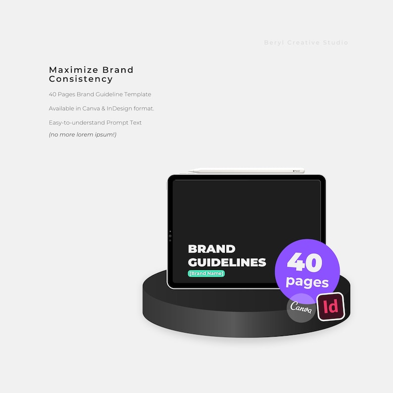 May include: A black tablet computer with a white stylus on a black pedestal. The tablet screen displays the text "BRAND GUIDELINES [Brand Name]" and a purple circle with the text "40 pages". Below the pedestal are two logos: Canva and Adobe Illustrator.