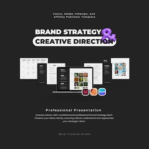 Puede incluir: Plantilla de presentación profesional con las palabras "Brand Strategy" y "Creative Direction" en texto blanco sobre un fondo oscuro. Un portátil muestra un mood board, y los logotipos de Canva, Adobe InDesign y Affinity Publisher son visibles.
