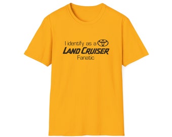 Unisex Softstyle T-shirt- I Identify as a Toyota Land