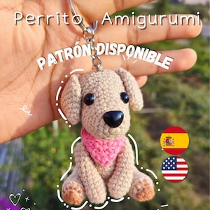 Patrón perro labrador retriever amigurumi, PDF en español e inglés, llavero labrador retriever,regalo hecho a mano, recuerdo de mascota