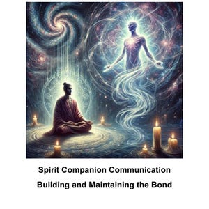 Spirit Begleiter Kommunikation Aufbau und Pflege der Bindung 13000 Wort Sofortiger digitaler Download PDF Ebook