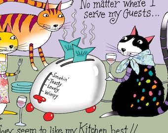 Cat Friends - Blank inside "Guest Like My Kitchen Best” Three Kats Entertaining In The Kitchen Eating and Drinking Wine - Colorful Big Card
