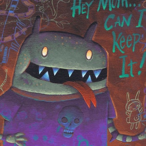 Weird Fun Monster - Fits 8&quot; X 10&quot; Mat - Giclee Print Archival Inks &quot;Hey Mom...Can I Keep It!” Whimsical Crazy Magical Geeky Fantasy Monster