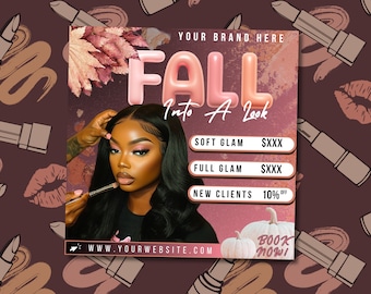 Pode incluir: Um anúncio de maquiagem com tema de outono com uma mulher que está sendo maquiada. O texto diz "Fall into a look", "Soft Glam $XXX", "Full Glam $XXX", "New Clients 10% Off", "WWW.YOURWEBSITE.COM", e "Book Now!"