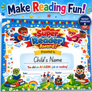 May include: A colorful Super Reader Award certificate with the text "Make Reading Fun!" and "Super Reader Award!" The certificate features illustrations of superheroes, a castle, a pirate ship, and a dragon. It includes space for a child's name, date, and teacher.