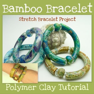 Bamboo Stretch Bracelets - Polymer Clay Tutorial - Digital PDF File - Instant Download