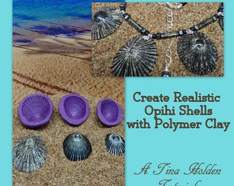 Mastering Faux - Create Realistic Opihi Shells from Polymer Clay and Molds - Tina Holden Polymer Clay Tutorial - Digital PDF File Download