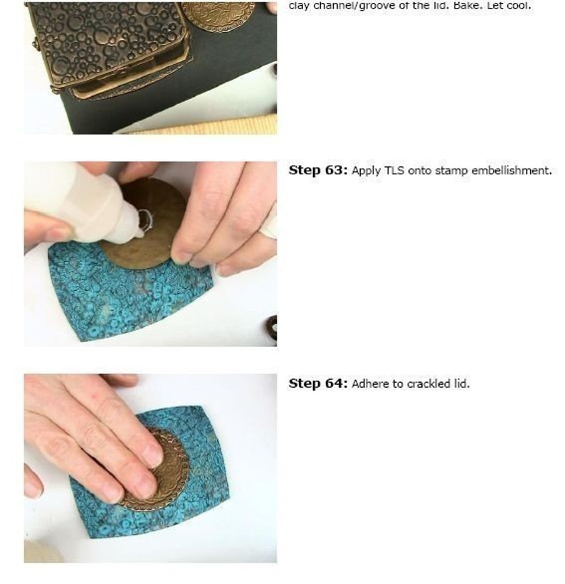 May include: A close-up of a turquoise blue and gold metal lid being adhered to a turquoise blue and gold metal box. The lid has a round, gold metal embellishment in the center. The text "Step 64: Adhere to crackled lid." is visible in the image.