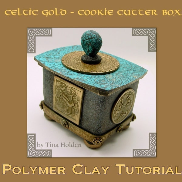 Polymer Clay Tutorial - Cookie Cutter Box - Celtic Gold - Digital PDF Download