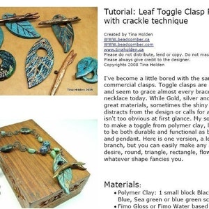May include: A tutorial on how to make leaf toggle clasps using polymer clay with a crackle technique. The image shows a variety of leaf-shaped clasps in shades of green, blue, and black, as well as a necklace with a leaf clasp pendant. The text in the image includes the title "Tutorial: Leaf Toggle Clasp Pendants with crackle technique" and the creator's name and website.