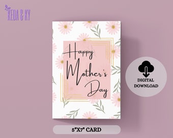 PRINTABLE Flowers Mother's Day Card, 5x7 Card, Instant Download