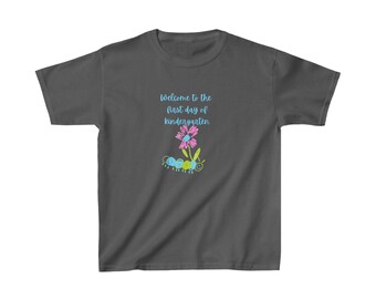 Kids Heavy Cotton™ Tee, welcome to the first day of kindergarten