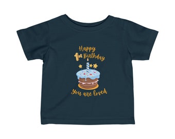 Infant Fine Jersey Tee, happy 1st birthday you are loved