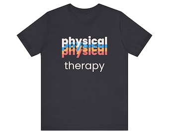 Physical Therapist Shirt: Movement is Medicine, PT Student Gift