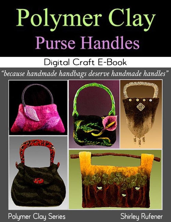 Polymer Clay Purse Handles Craft EBook by Shirley Rufener80 Etsy