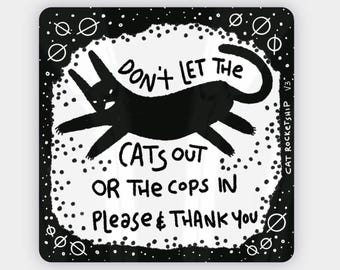Pegatina "No dejes salir a los gatos", arte anarquista de izquierda.