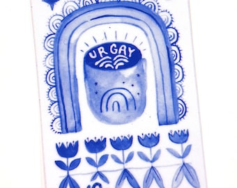 U R Gay sticker -- folk art style, 2.5x3" inches, watercolor, funny LGBTQ sticker