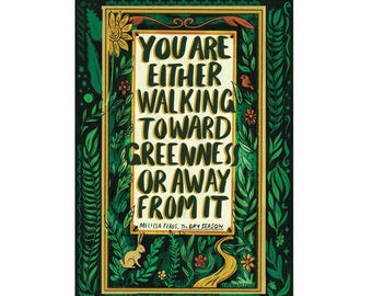 Walking Toward Greenness 5×7 art print — forest quote, botanical wall decor, nature affirmation print, literary art, book art, Dry Season