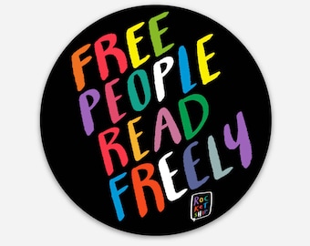 Free people read freely! 2" round waterproof sticker for book lovers, book worms, readers, librarians and library fans against book bans