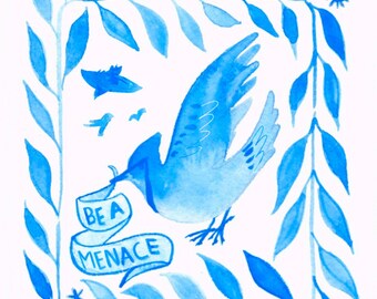 Be a Menace Blue Jay Sticker, 2.5x3" inches, watercolor, funny, whimsical folk art sticker, resist sticker